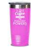 Funny Podiatrist Tumbler Coffee Gives Me My Podiatrist Powers 20oz 30oz Stainless Steel