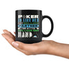 Funny Poker Mug Poker Is Like Sex If You Dont Have A Good 11oz Black Coffee Mugs