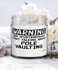 Funny Pole Vaulter Candle Warning May Spontaneously Start Talking About Pole Vaulting 9oz Vanilla Scented Candles Soy Wax