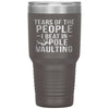 Funny Pole Vaulter Tumbler Tears Of The People I Beat In Pole Vaulting 30oz Stainless Steel Tumbler