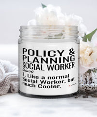 Funny Policy And Planning Social Worker Candle Like A Normal Social Worker But Much Cooler 9oz Vanilla Scented Candles Soy Wax
