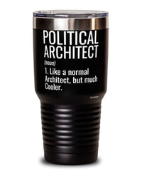 Funny Political Architect Tumbler Like A Normal Architect But Much Cooler 30oz Stainless Steel Black