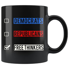 Funny Political Mug Free Thinkers 11oz Black Coffee Mugs