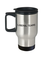 Funny Political Travel Mug Liberal Tears 14oz Stainless Steel