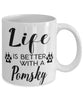 Funny Pomsky Dog Mug Life Is Better With A Pomsky Coffee Cup 11oz 15oz White