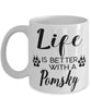 Funny Pomsky Dog Mug Life Is Better With A Pomsky Coffee Cup 11oz 15oz White