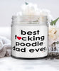 Funny Poodle Dog Candle B3st F-cking Poodle Dad Ever 9oz Vanilla Scented Candles Soy Wax