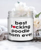 Funny Poodle Dog Candle B3st F-cking Poodle Mom Ever 9oz Vanilla Scented Candles Soy Wax