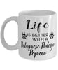 Funny Portuguese Podengo Pequeno Dog Mug Life Is Better With A Portuguese Podengo Pequeno Coffee Cup 11oz 15oz White