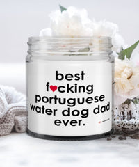 Funny Portuguese Water Dog Candle B3st F-cking Portuguese Water Dog Dad Ever 9oz Vanilla Scented Candles Soy Wax