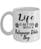 Funny Portuguese Water Dog Mug Life Is Better With A Portuguese Water Dog Coffee Cup 11oz 15oz White