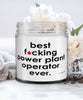 Funny Power Plant Operator Candle B3st F-cking Power Plant Operator Ever 9oz Vanilla Scented Candles Soy Wax