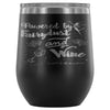 Funny Powered By Fairy Dust And Wine 12 oz Stainless Steel Wine Tumbler