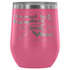 Funny Powered By Fairy Dust And Wine 12 oz Stainless Steel Wine Tumbler