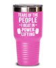 Funny Powerlifter Tumbler Gift Tears Of The People I Beat In Powerlifting Tumbler 20oz 30oz Stainless Steel GB