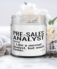 Funny Pre-Sales Analyst Candle Like A Normal Analyst But Much Cooler 9oz Vanilla Scented Candles Soy Wax