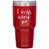 Funny Pregnancy Announcement For New Mom I Miss Wine Laser Etched 30oz Stainless Steel Tumbler