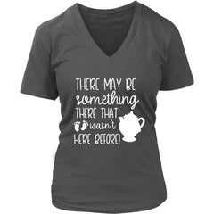 Funny Pregnancy Announcement Shirt There May Be Something There That Wasnt Here Before District Womens V NeckT-shirt