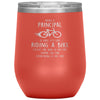 Funny Principal Wine Glass Being A Principal Is Easy Like Riding A Bike Except The Bike Is On Fire Laser Etched 12oz Stainless Steel Tumbler