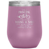 Funny Principal Wine Glass Being A Principal Is Easy Like Riding A Bike Except The Bike Is On Fire Laser Etched 12oz Stainless Steel Tumbler