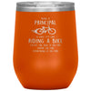 Funny Principal Wine Glass Being A Principal Is Easy Like Riding A Bike Except The Bike Is On Fire Laser Etched 12oz Stainless Steel Tumbler