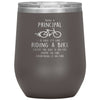 Funny Principal Wine Glass Being A Principal Is Easy Like Riding A Bike Except The Bike Is On Fire Laser Etched 12oz Stainless Steel Tumbler