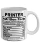 Funny Printer Nutritional Facts Coffee Mug 11oz White
