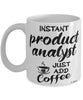 Funny Product Analyst Mug Instant Product Analyst Just Add Coffee Cup White