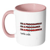 Funny Programmer Coder Mug I Write Code White 11oz Accent Coffee Mugs