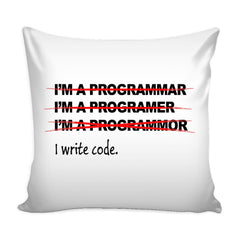 Funny Programmer Graphic Pillow Cover I Write Code