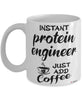 Funny Protein Engineer Mug Instant Protein Engineer Just Add Coffee Cup White