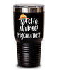Funny Psychiatrist Tumbler Nacho Average Psychiatrist Tumbler 30oz Stainless Steel