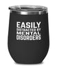 Funny Psychiatrist Wine Tumbler Easily Distracted By Mental Disorders Stemless Wine Glass 12oz Stainless Steel