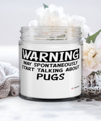 Funny Pug Candle Warning May Spontaneously Start Talking About Pugs 9oz Vanilla Scented Candles Soy Wax