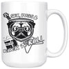 Funny Pug Mug Sex Pugs And Rock N Roll 15oz White Coffee Mugs
