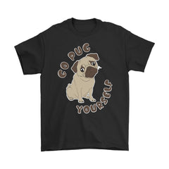 Funny Pug Shirt Go Pug Yourself Gildan Mens T-Shirt