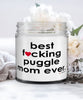 Funny Puggle Dog Candle B3st F-cking Puggle Mom Ever 9oz Vanilla Scented Candles Soy Wax