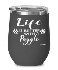 Funny Puggle Dog Wine Glass Life Is Better With A Puggle 12oz Stainless Steel