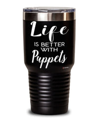 Funny Puppeteer Tumbler Life Is Better With Puppets 30oz Stainless Steel Black