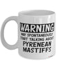 Funny Pyrenean Mastiff Mug Warning May Spontaneously Start Talking About Pyrenean Mastiffs Coffee Cup White
