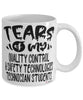 Funny Quality Control Safety Technologies Technician Professor Teacher Mug Tears Of My Quality Control Safety Technologies Technician Students Coffee Cup White