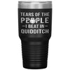 Funny Quidditch Tumbler Tears Of The People I Beat In Quidditch Laser Etched 30oz Stainless Steel