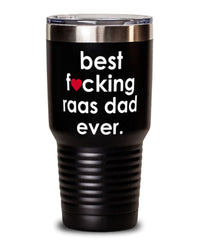 Funny Raas Cat Tumbler B3st F-cking Raas Dad Ever 30oz Stainless Steel