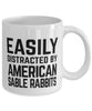 Funny Rabbit Mug Easily Distracted By American Sable Rabbits Coffee Mug 11oz White