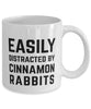 Funny Rabbit Mug Easily Distracted By Cinnamon Rabbits Coffee Mug 11oz White