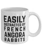 Funny Rabbit Mug Easily Distracted By French Angora Rabbits Coffee Mug 11oz White