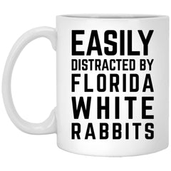 Funny Rabbit Mug Gift Easily Distracted By Florida White Rabbits Coffee Cup 11oz White XP8434