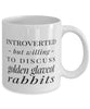 Funny Rabbit Mug Introverted But Willing To Discuss Golden Glavcot Rabbits Coffee Mug 11oz White