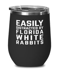 Funny Rabbit Wine Tumbler Easily Distracted By Florida White Rabbits Stemless Wine Glass 12oz Stainless Steel