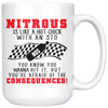 Funny Racing Mug Nitrous Is Like A Hot Chick With An STD 15oz White Coffee Mugs
